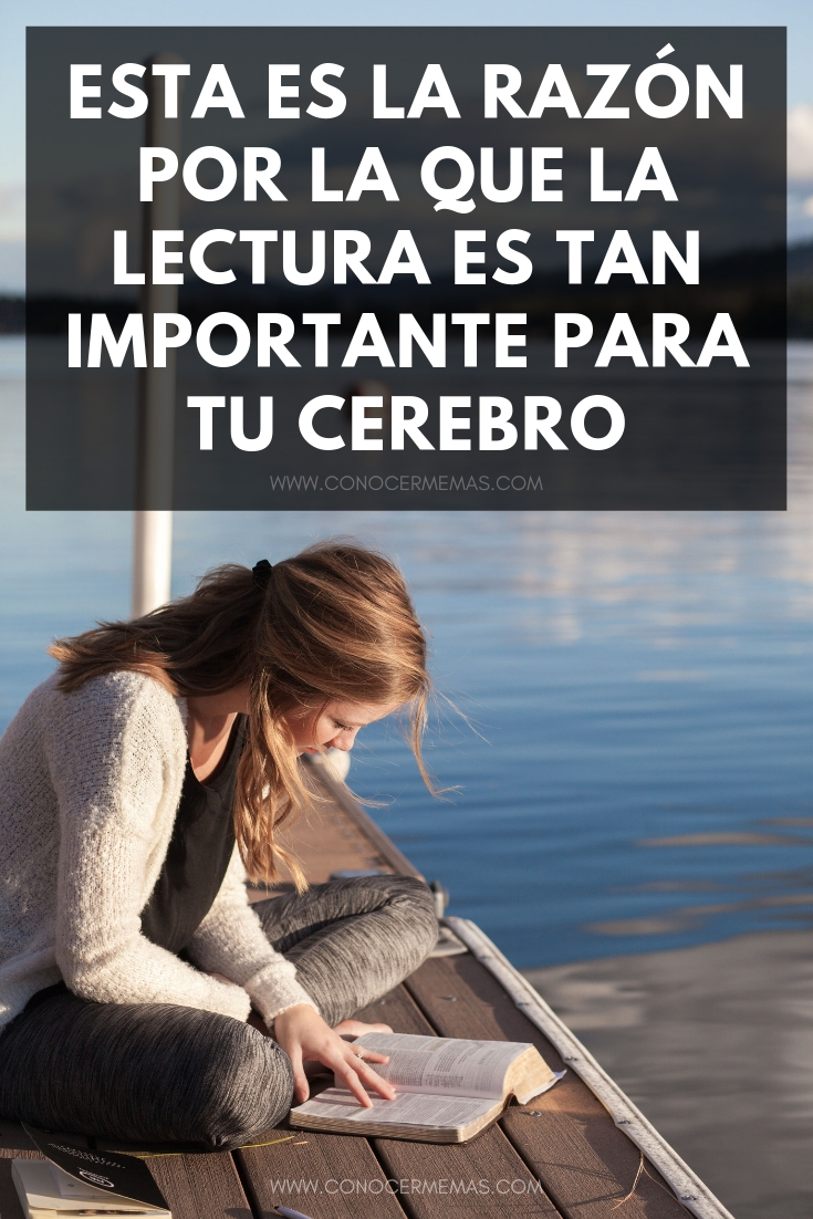 Esta es la razón por la que la lectura es tan importante para tu cerebro