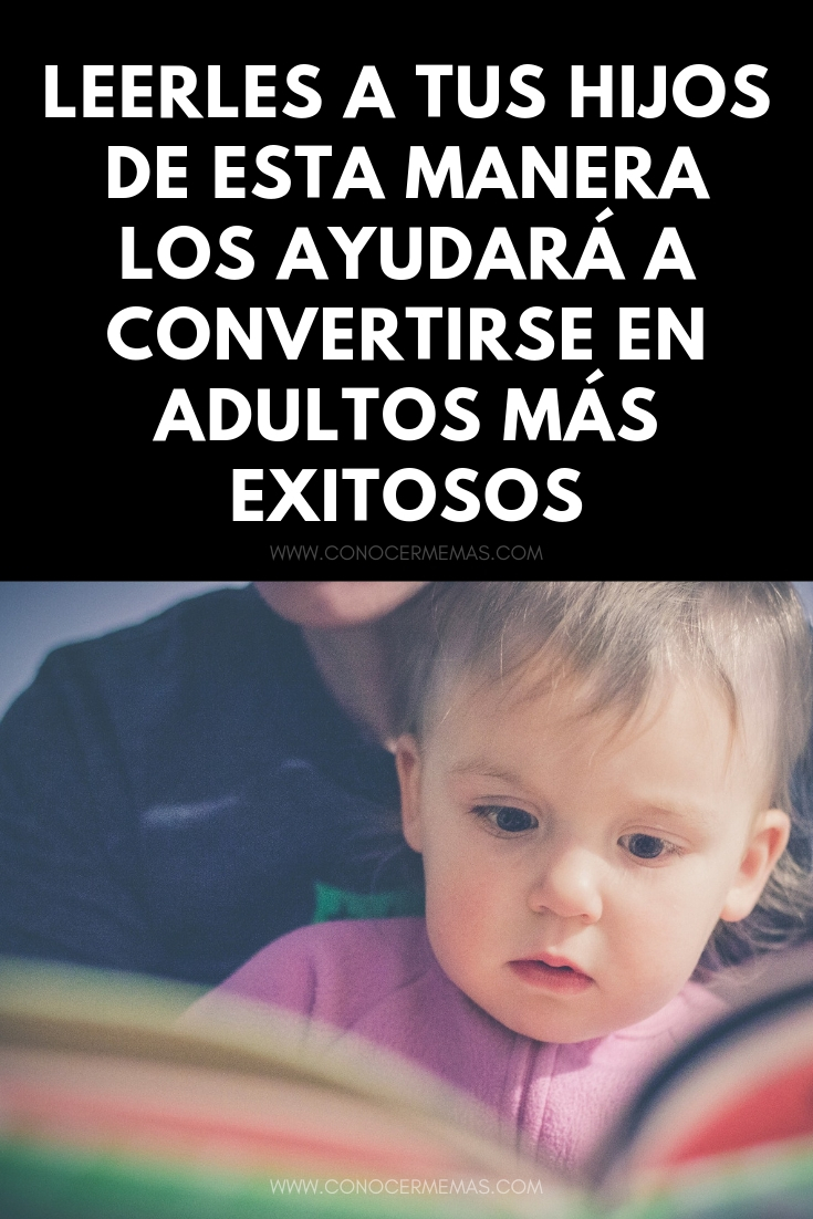 Leerles a tus hijos de esta manera los ayudará a convertirse en adultos más exitosos