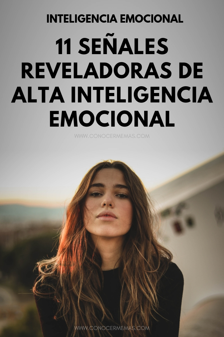 11 Señales reveladoras de alta inteligencia emocional