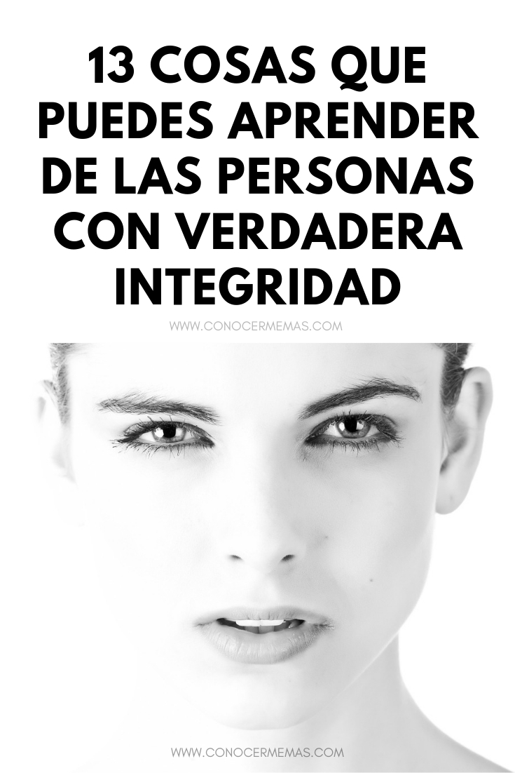 13 cosas que puedes aprender de las personas con verdadera integridad