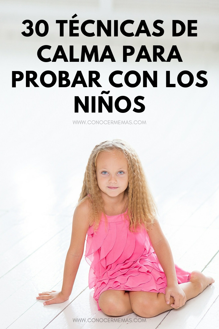 30 Técnicas de calma para probar con los niños