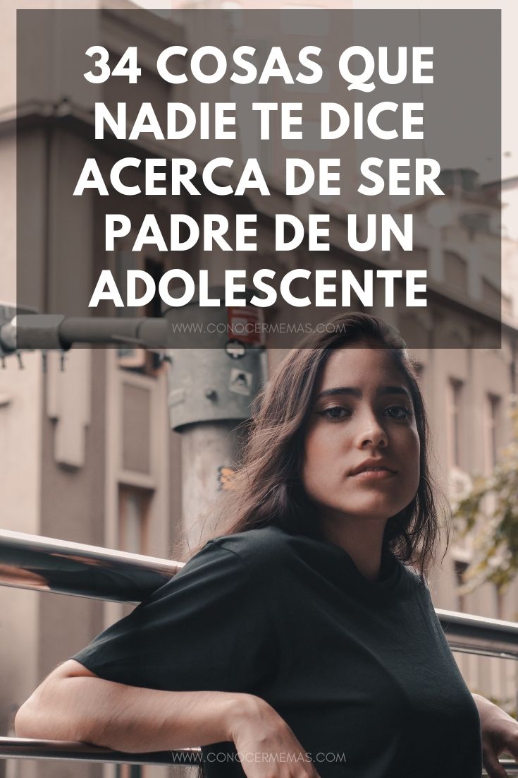 34 cosas que nadie te dice acerca de ser padre de un adolescente