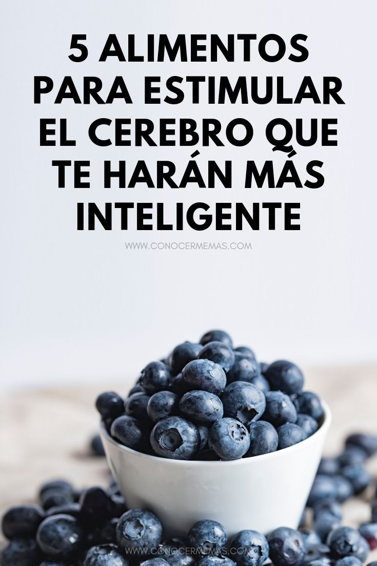 5 alimentos para estimular el cerebro que te harán más inteligente