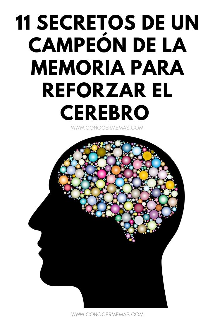 11 Secretos para reforzar el cerebro de un campeón de la memoria