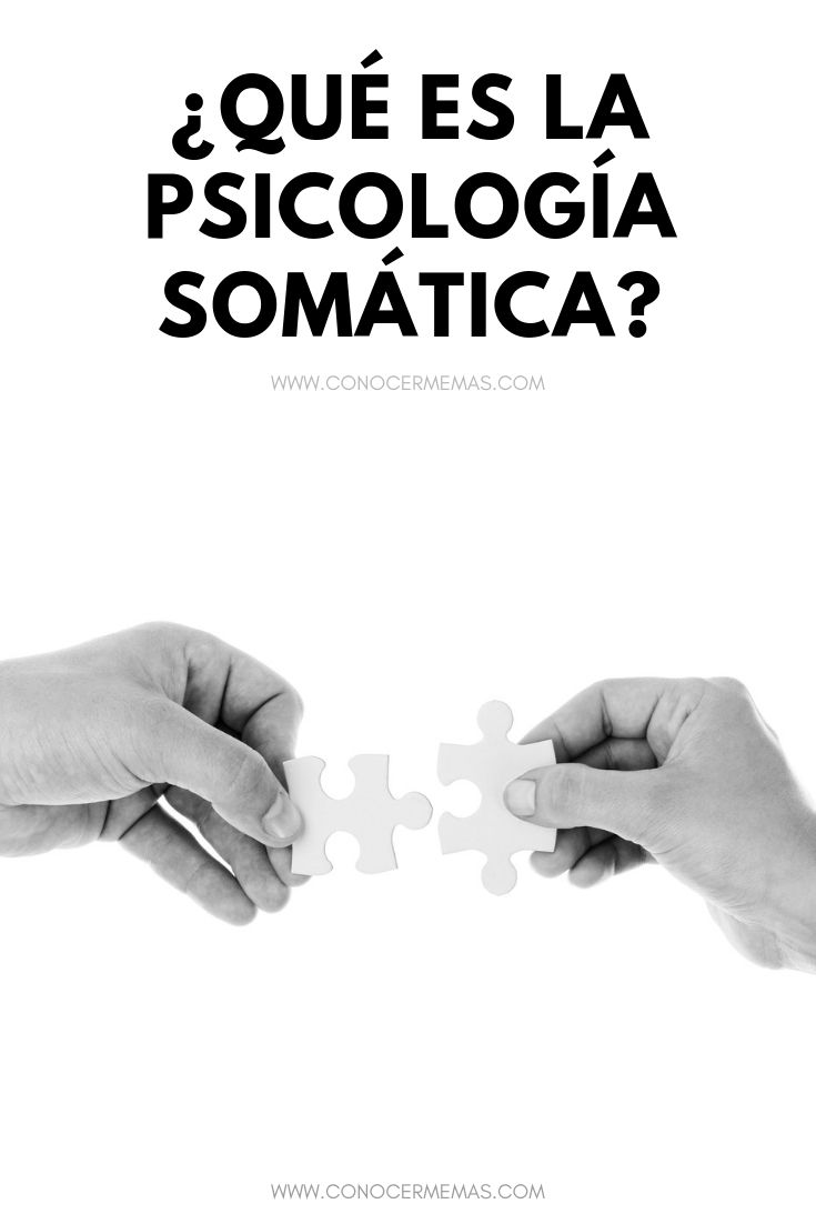 ¿Qué es la Psicología Somática?