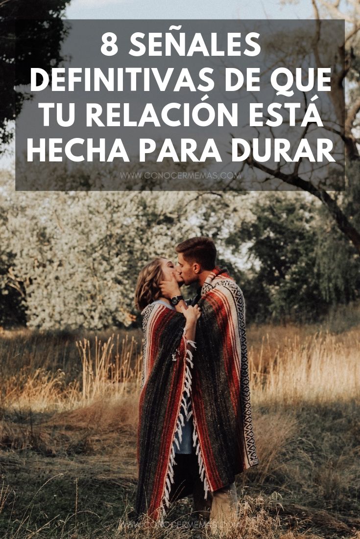 8 señales definitivas de que tu relación está hecha para durar