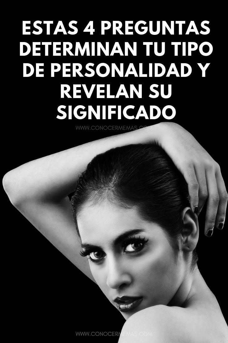 Estas 4 preguntas pueden determinar tu tipo de personalidad y revelar su significado