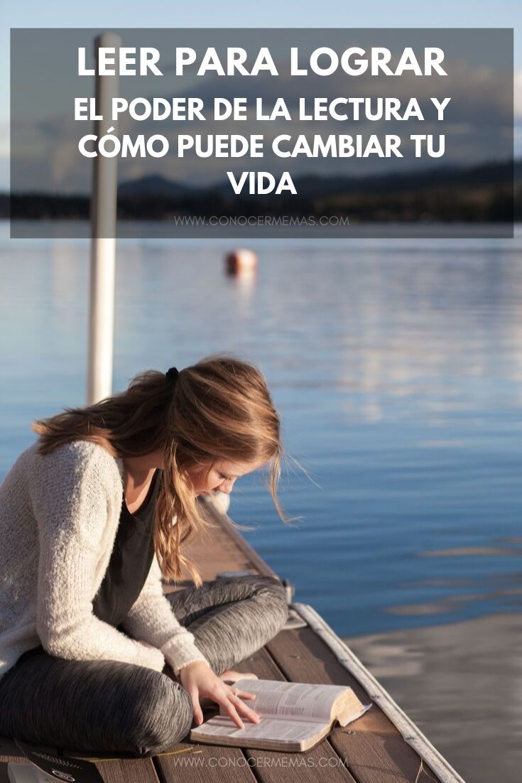 Leer para lograr: El poder de la lectura y cómo puede cambiar tu vida