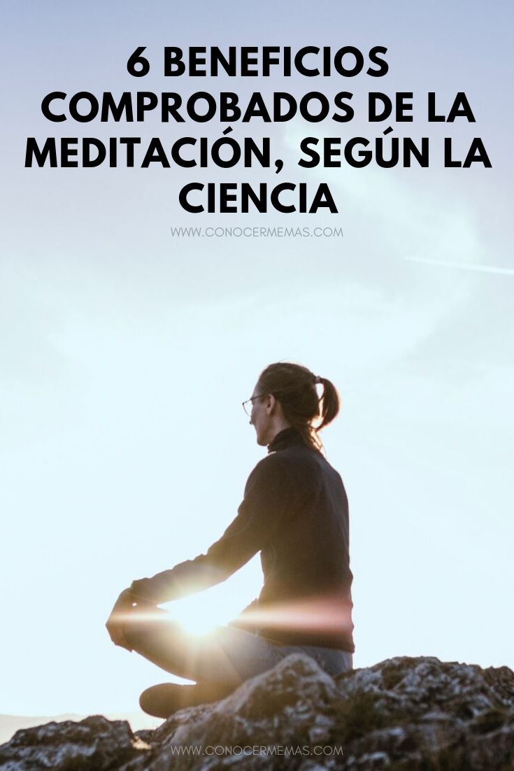 6 Beneficios comprobados de la meditación, según la ciencia