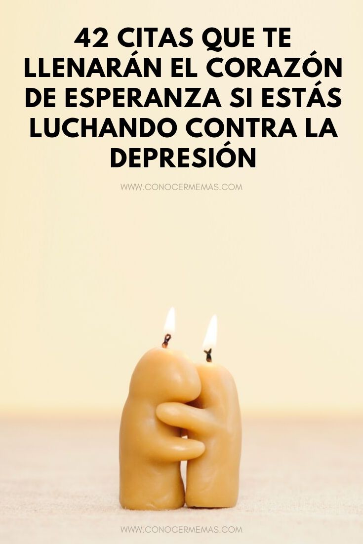 42 citas que te llenarán el corazón de esperanza si estás luchando contra la depresión