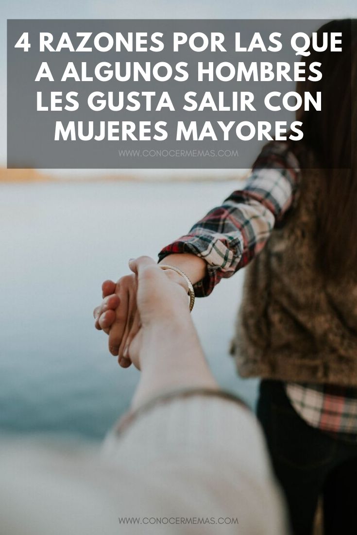 4 Razones por las que a algunos hombres les gusta salir con mujeres mayores