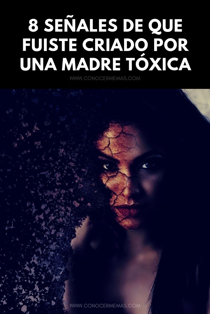 8 señales de que fuiste criado por una madre tóxica