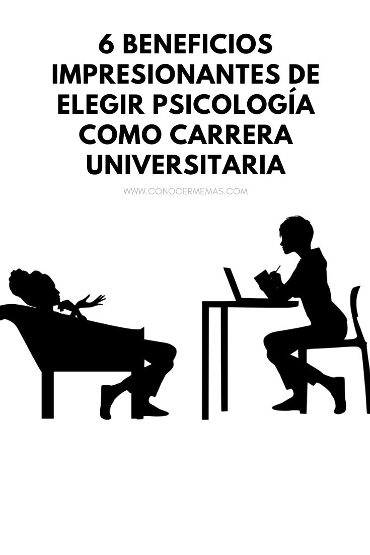 6 Beneficios impresionantes de elegir psicología como carrera universitaria