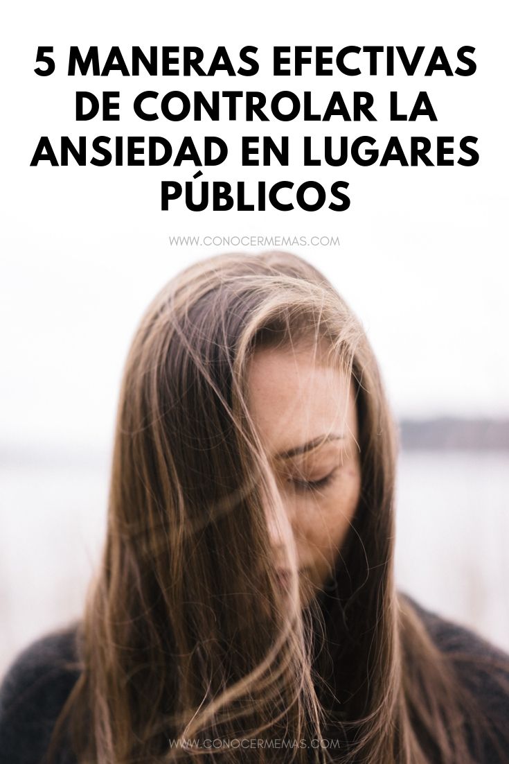 5 maneras efectivas de controlar la ansiedad en lugares públicos