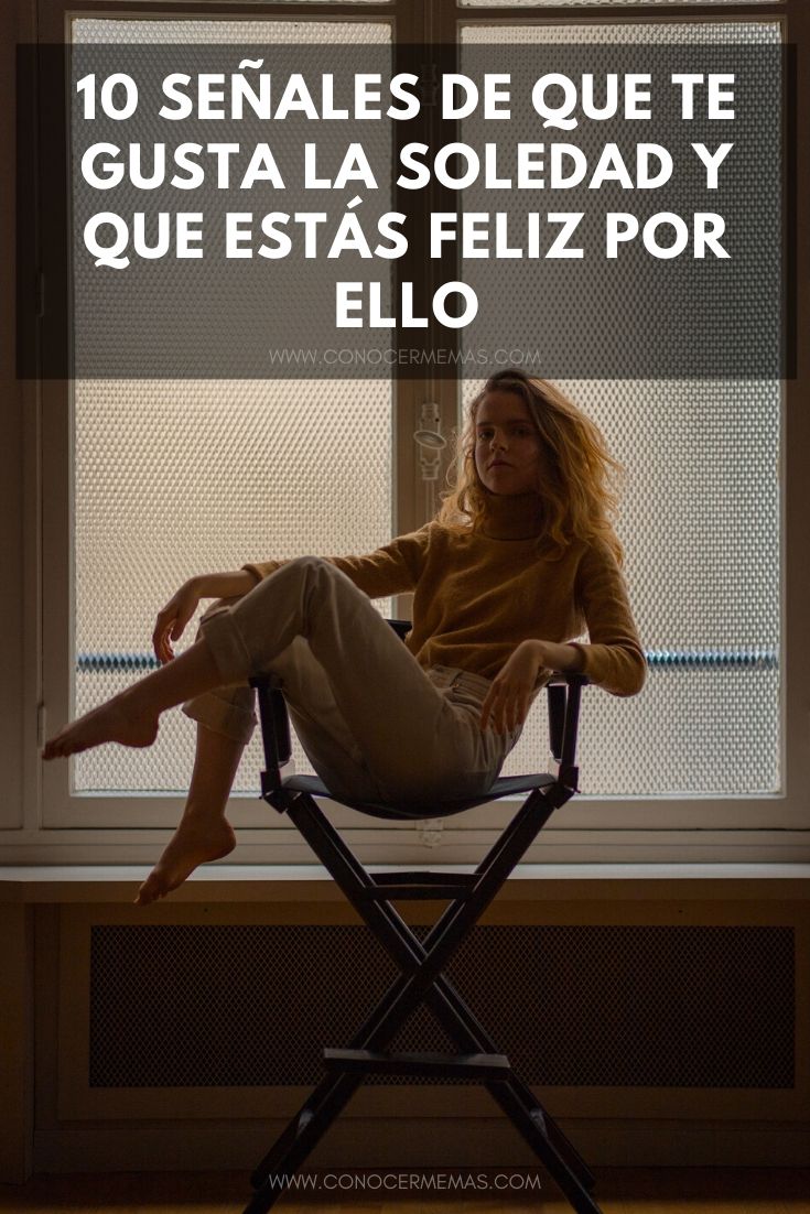 10 señales de que te gusta la soledad y que estás feliz por ello