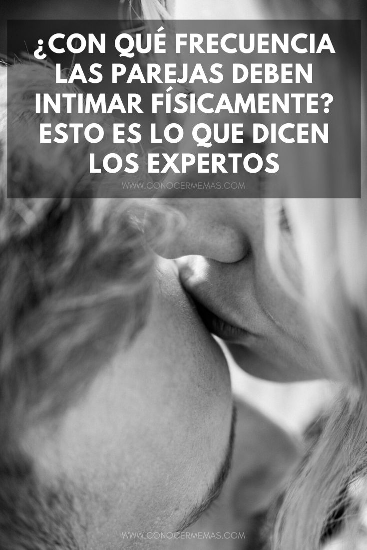 ¿Con qué frecuencia las parejas deben intimar físicamente? Esto es lo que dicen los expertos