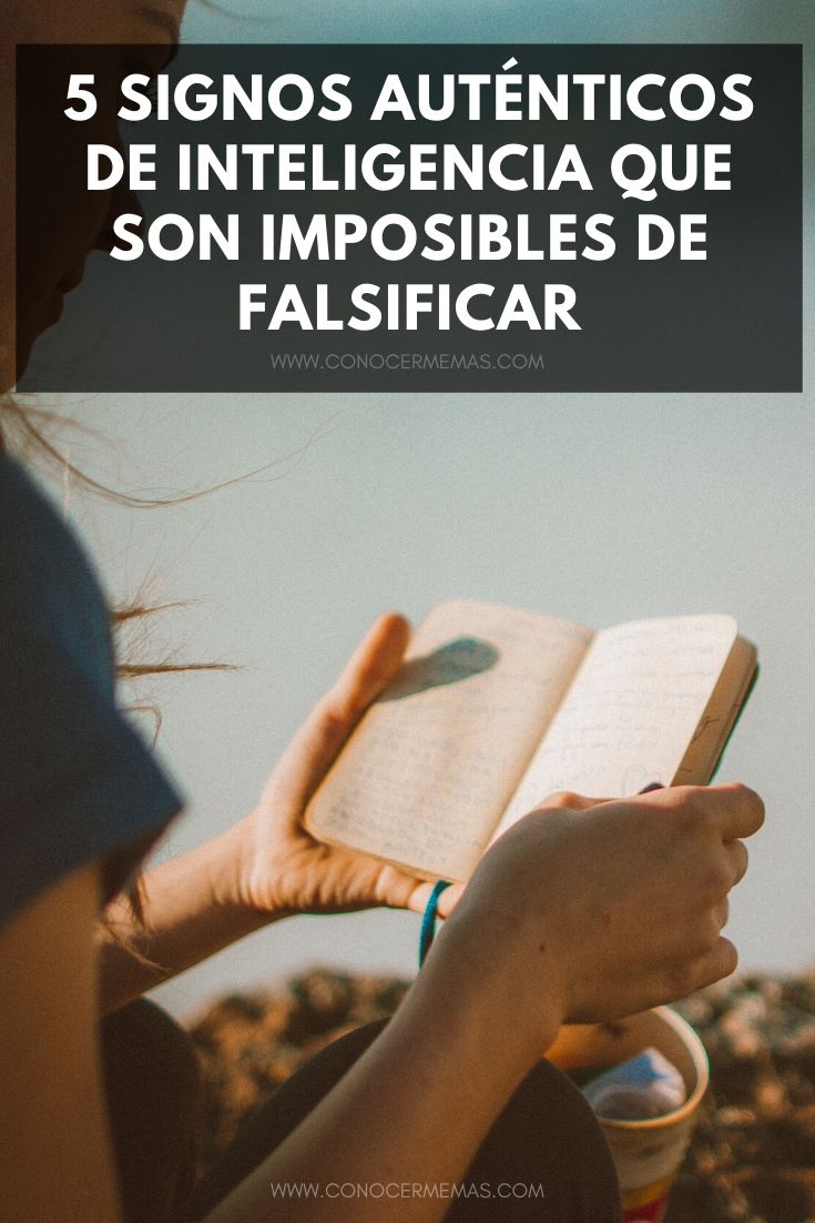 5 Signos auténticos de inteligencia que son imposibles de falsificar