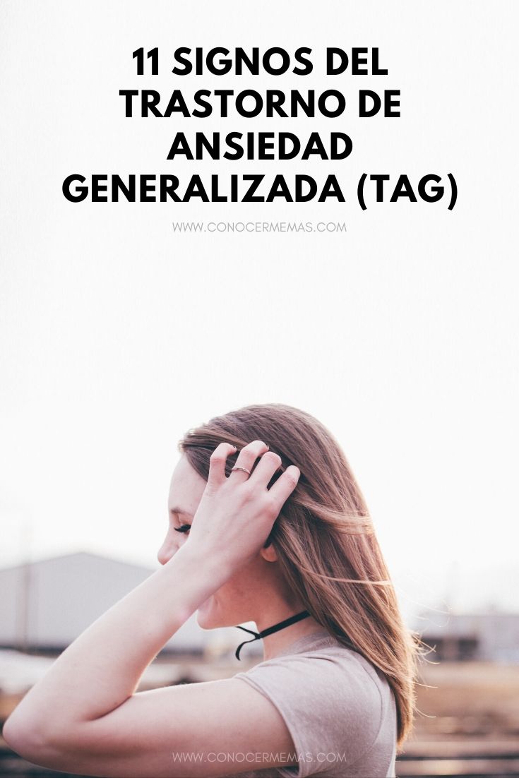 11 Signos del Trastorno de Ansiedad Generalizada (TAG)