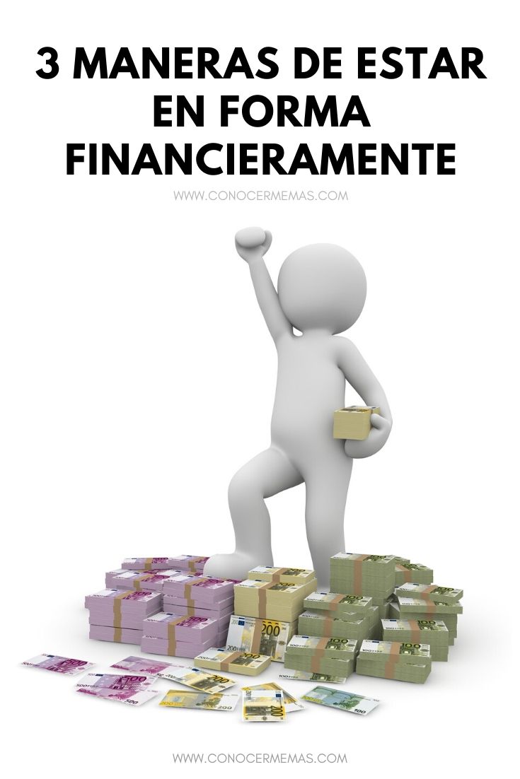 3 maneras de estar en forma financieramente