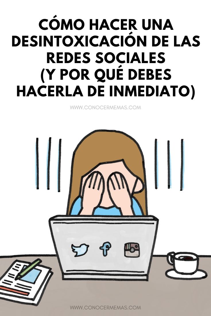 Cómo hacer una desintoxicación de las Redes Sociales (y por qué debes hacerla de inmediato)