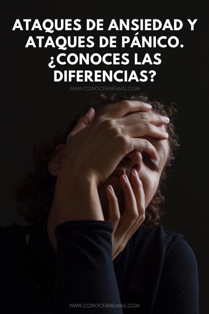 Ataques de ansiedad y Ataques de pánico. ¿Conoces las diferencias?