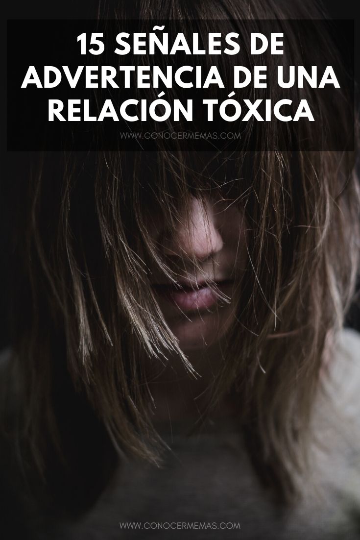 15 Señales de advertencia de una relación tóxica