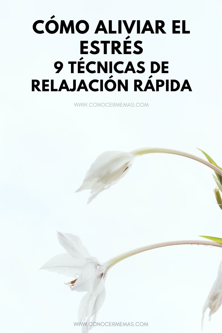 Cómo aliviar el estrés: 9 Técnicas de relajación rápida